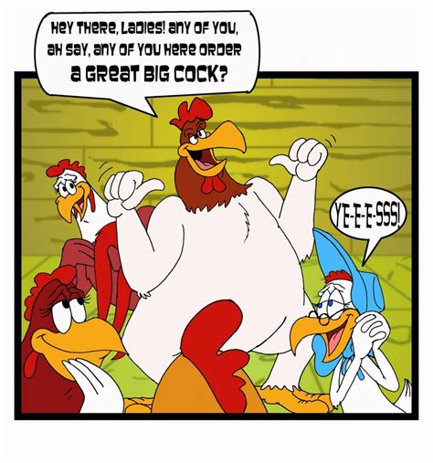 I Say I Say Foghorn Leghorn Quotes. QuotesGram