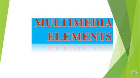 Multimedia elements 4 | PPT