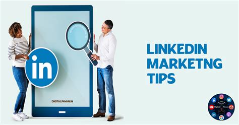 LinkedIn Marketing Tips. LinkedIn is the world’s largest… | by digitalpavan | Medium