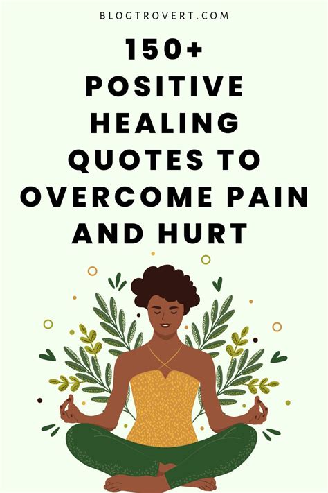 151 Positive Healing Quotes To Overcome Pain And Hurt