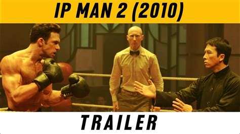 IP MAN 2 (TRAILER) | Donnie Yen | Wing Chun | Ip man VS Twister - YouTube