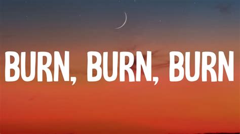 Zach Bryan - Burn, Burn, Burn (Lyrics) - YouTube