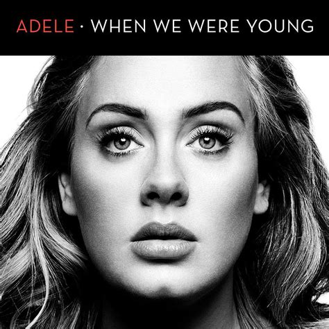 Adele - When We Where Young (DJ Remix CD Single) – borderline MUSIC