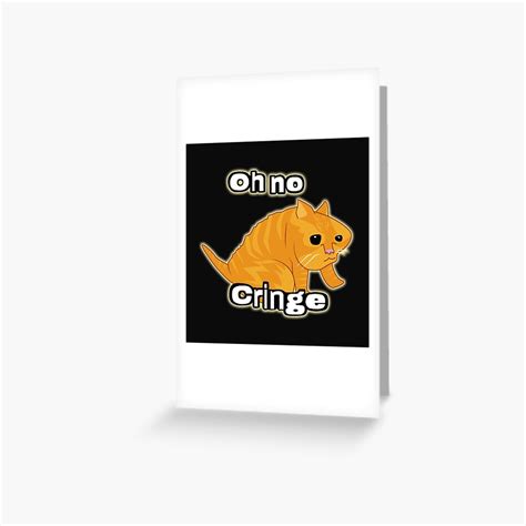 "Oh no Cringe Cat meme" Greeting Card for Sale by Rzera- | Redbubble