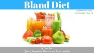 Bland Diet: Diet for Ulcers, Gastritis, Heartburn, Pancreatitis (Bland Foods)