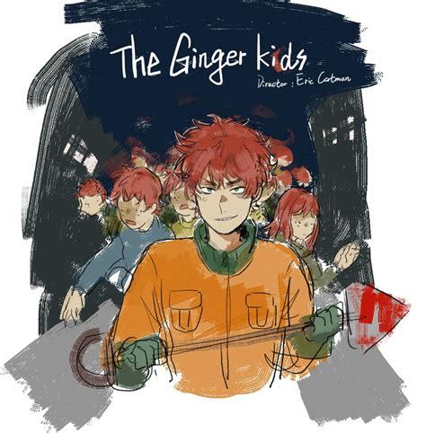 The Ginger kids By Eric Cartman. Get over it. | South park anime, Kyle south park, South park fanart