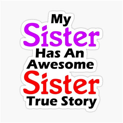 "Funny Quotes About Sisters Fighting - My Sister Has An Awesome Sister ...