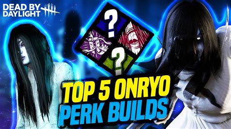 THE TOP 5 BEST SADAKO PERKS BUILDS | Dead by Daylight | They Onryo - YouTube