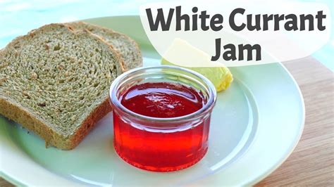 White Currant Jam Recipe - YouTube