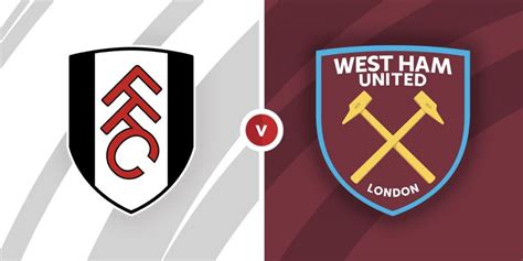 Fulham vs West Ham United Prediction and Betting Tips