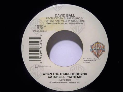 David Ball - When The Thought Of You Catches Up With Me / Don't Think ...