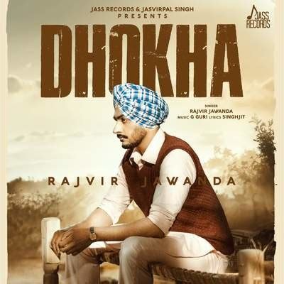 Dhokha Lyrics in Punjabi, Dhokha Dhokha Song Lyrics in English Free Online on Gaana.com