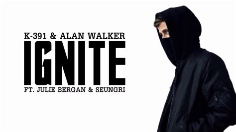 K-391 ALAN WALKER-IGNITE song (lyrics) - YouTube