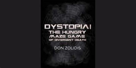 UNHP Freshmen "Dystopia! The Hungry Maze Game of Divergent Death ...