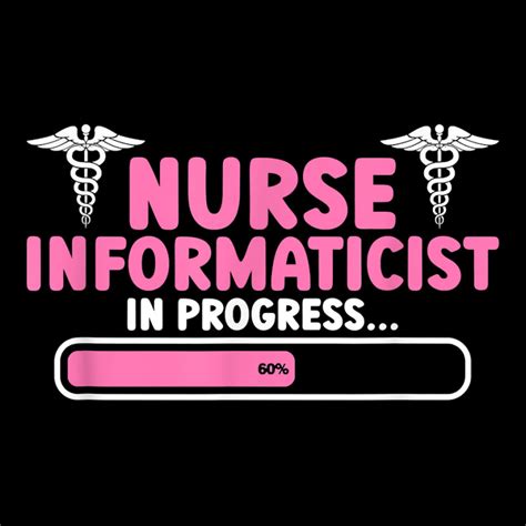 Nursing Healthcare Hospital Funny Job Nurse Informaticist T Shirt ...