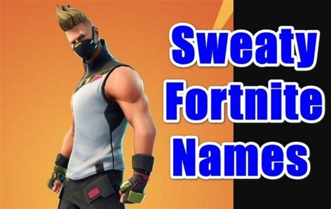 450+ Sweaty Fortnite Names (2024) - Gameinstants