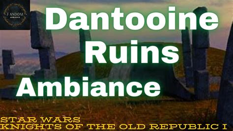 Star Wars: KotOR I Ambiance; Dantooine Ruins - YouTube