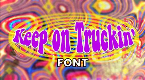 Keep On Truckin Font Free | Free Fonts Vault