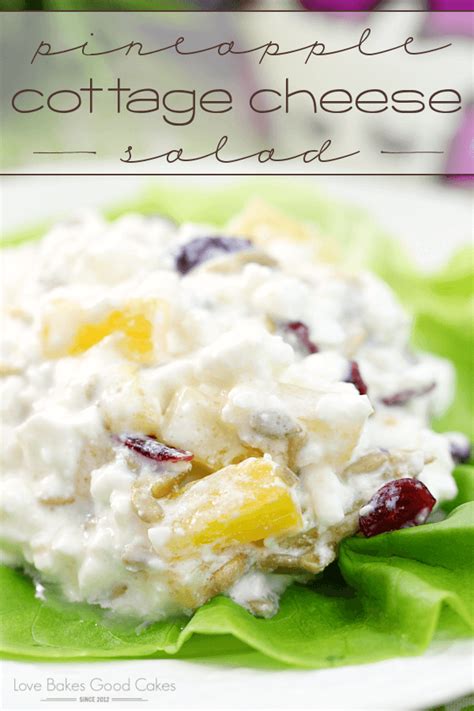 Pineapple Cottage Cheese Salad - Love Bakes Good Cakes