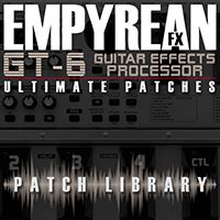 Boss GT-6 Ultimate Patches - EmpyreanFX