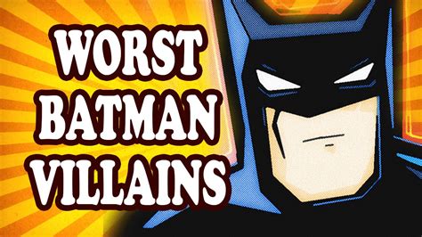 Top 10 Worst Batman Villains - YouTube