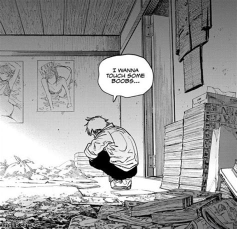 Denji is the most relatable mc ever - Imgflip