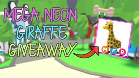 ADOPT ME GIVEAWAY!!!!! (MEGA NEON GIRAFFE)🦒 - YouTube