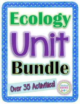 Ecology Unit Bundle - Over 35 Activities! by Woodard Science | TpT