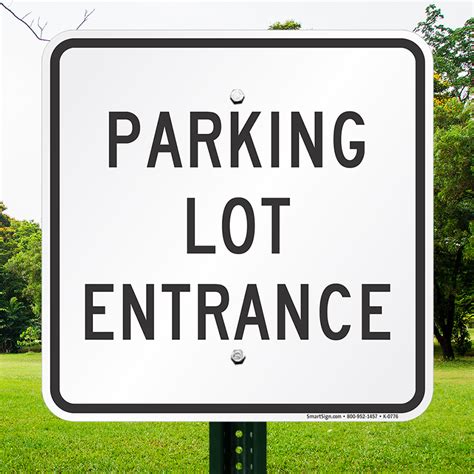 Parking Lot Entrance Sign , SKU: K-0776