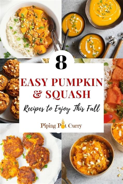 12 Easy Pumpkin & Squash Recipes to Enjoy This Fall - Piping Pot Curry