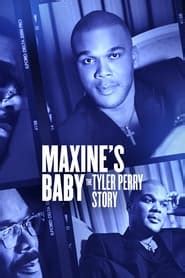 Maxine's Baby: The Tyler Perry Story (2023) - AZ Movies