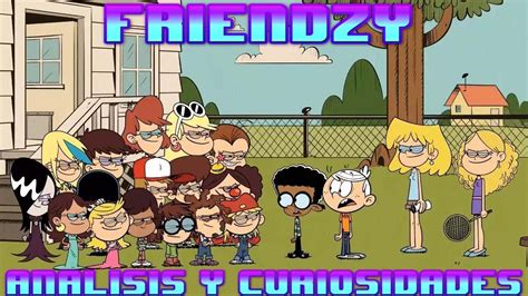 Friendzy | The Loud House | Analisis y Curiosidades - YouTube