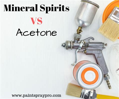 Mineral Spirits Vs Acetone - Pick the Right One for Your DIY | Mineral ...