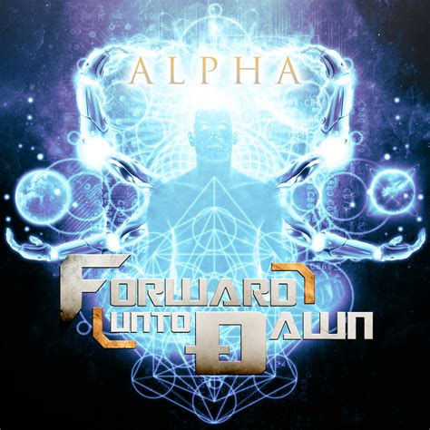 Forward Unto Dawn – ALPHA | Echoes And Dust