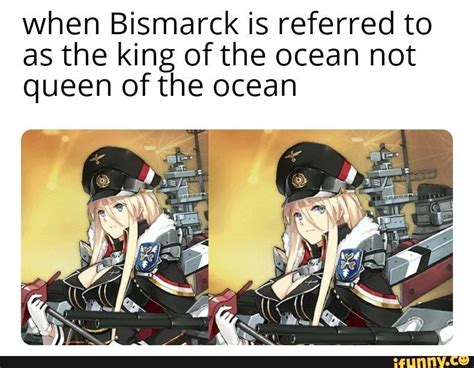 Bismarck Azur Lane Memes