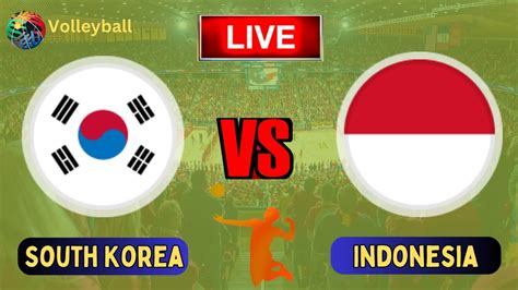 South Korea vs Indonesia Volleyball Live | Asian Championship Live ...