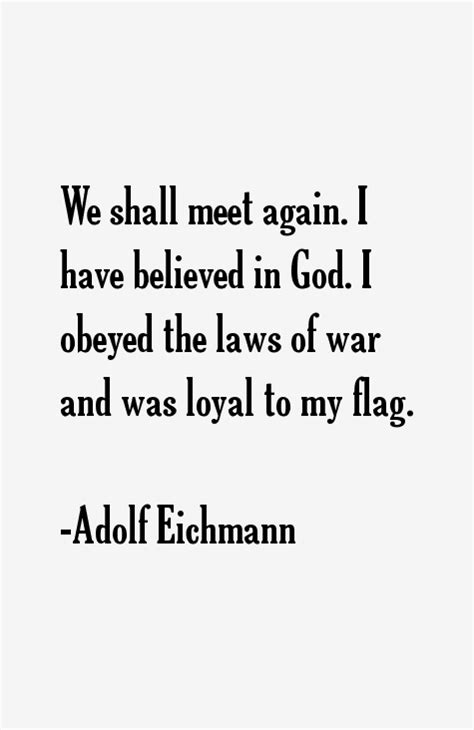 Adolf Eichmann Quotes & Sayings