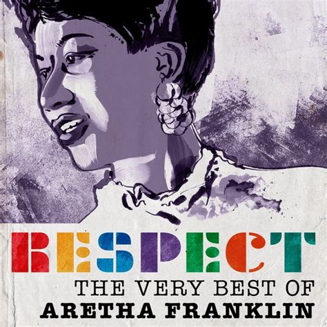 Respect: The Very Best of Aretha Franklin Album by Aretha Franklin | Lyreka