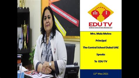 Mrs Mala Mehra Principal Central School Dubai School Speaks to Edu TV - YouTube