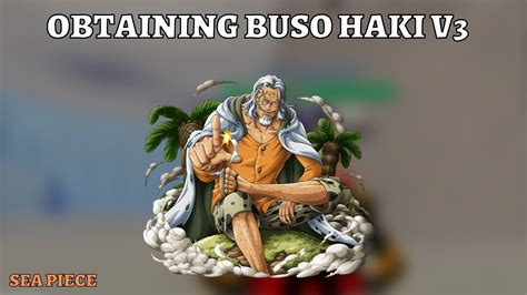 How to OBTAIN FULL BUSO HAKI v3 + LOCATION (Glowing Haki??) | Sea Piece ...