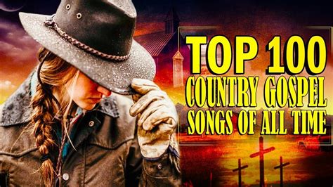 Top 100 Old Country Gospel Songs Of All Time - Greatest Old Country ...