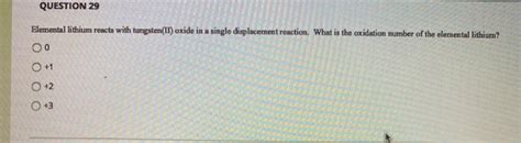 Solved QUESTION 29 Elemental lithium reacts with | Chegg.com