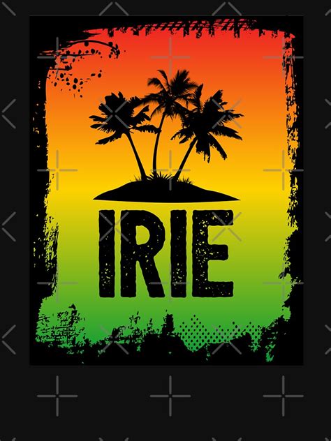 "IRIE Jamaican Patwa Slang Rasta Friendly Greeting Graphic Print" T-shirt by HotHibiscus | Redbubble