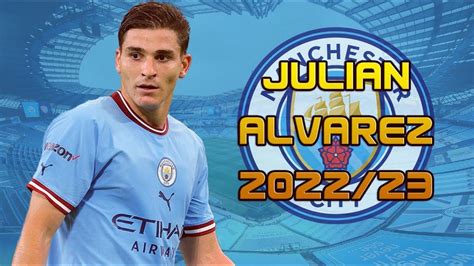 Julián Álvarez Amazing Skills, Goals & Assists | 2022/23 ᴴᴰ - YouTube