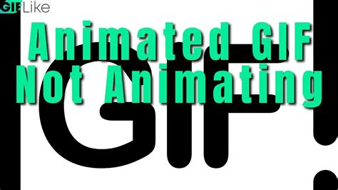 Animated GIF Not Animating (Fix It) - GIF Like