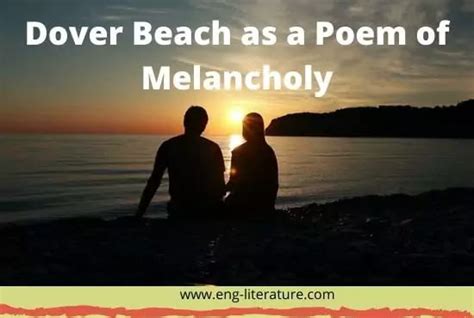 Dover Beach as a Poem of Melancholy | Dover Beach as a Poem of Despair - All About English ...