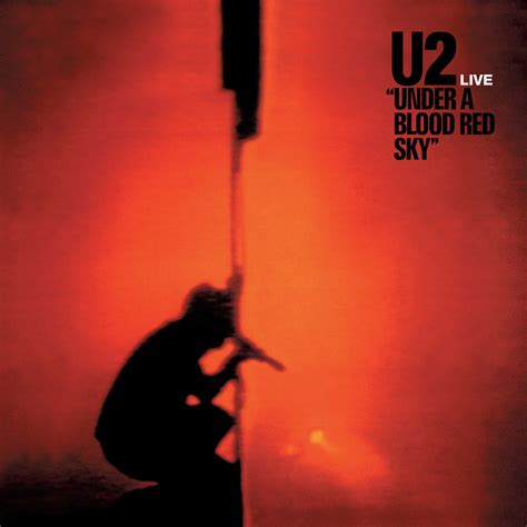 ‎Under A Blood Red Sky (Remastered 2023) - Album by U2 - Apple Music