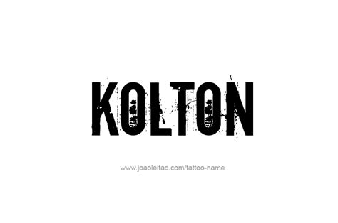 Kolton Name Tattoo Designs