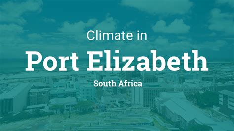 Climate & Weather Averages in Port Elizabeth, South Africa