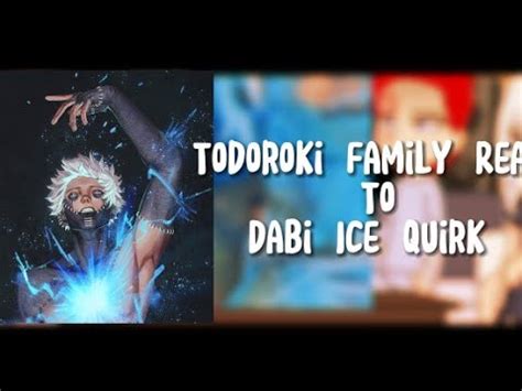 Todoroki family React To Dabi Ice quirk 1/? - YouTube